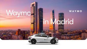 ¡Llegamos a Madrid! Waymo is coming to Spain